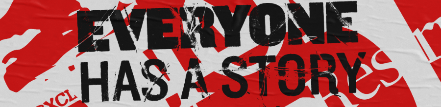 Everyone Has A Story